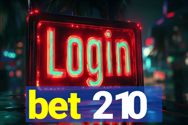bet 210